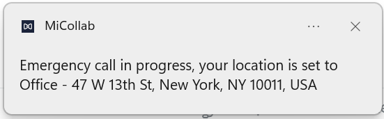 Screenshot of a MiCollab PC Client notification stating, Emergency call in progress, your location is set to <location details>